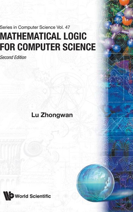 Mathematical Logic For Computer Science (2Nd Edition) (Series in Computer Science)