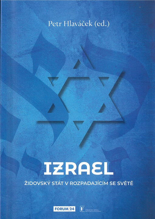 Izrael : židovský stát v rozpadajícím se světě