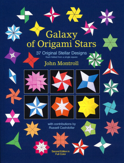 Galaxy of origami stars : 37 original stellar designs