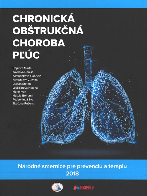 Chronická obštrukčná choroba pľúc : národné smernice pre prevenciu a terapiu 2018