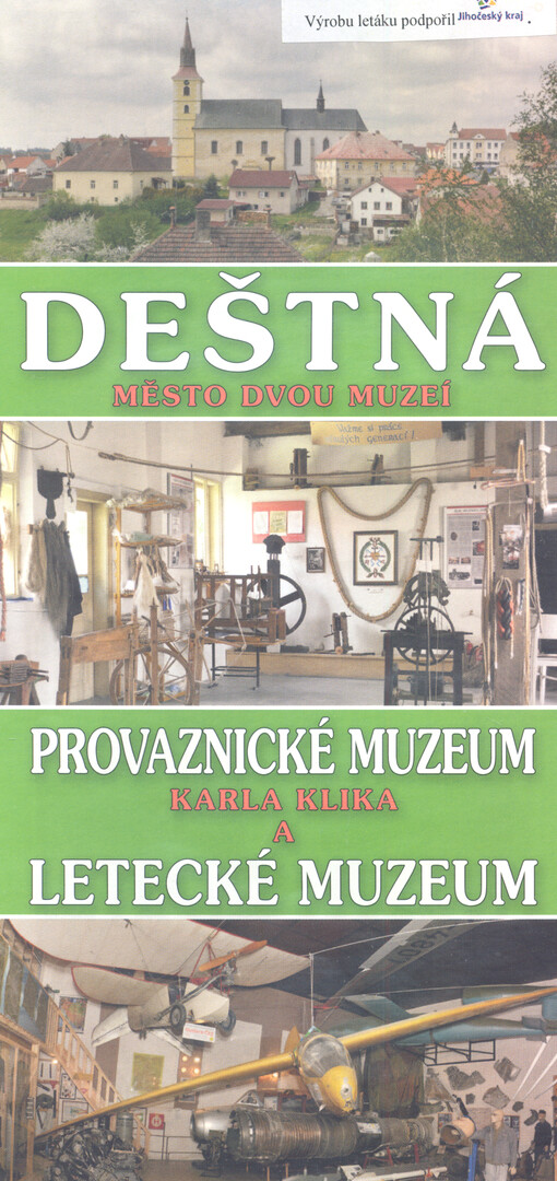 Deštná : město dvou muzeí : Provaznické muzeum Karla Klika a Letecké muzeum