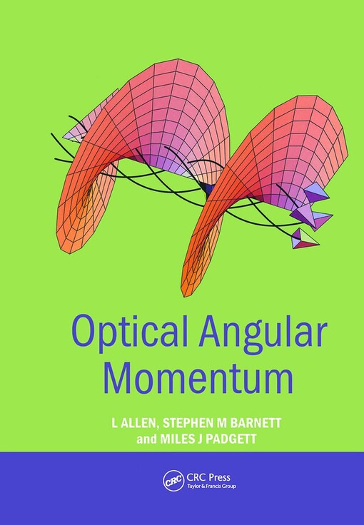 Optical Angular Momentum (Optics & optoelectronics series)