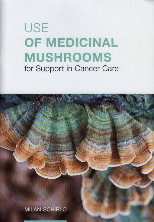 Use of medicinal mushrooms for support in cancer care