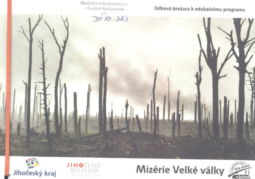 Mizérie Velké války : lístková brožura k edukačnímu programu