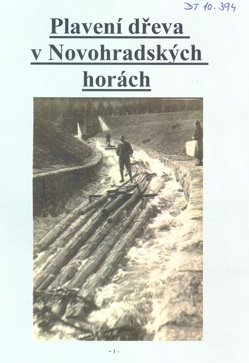 Plavení dřeva v Novohradských horách