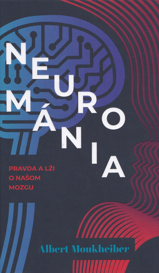Neurománia pravda a lži o našom mozgu