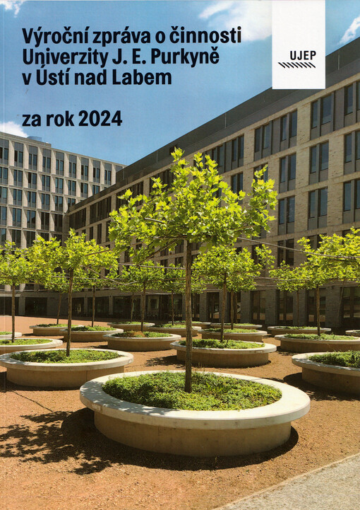 Výroční zpráva o činnosti Univerzity J.E. Purkyně v Ústí nad Labem za rok 2024