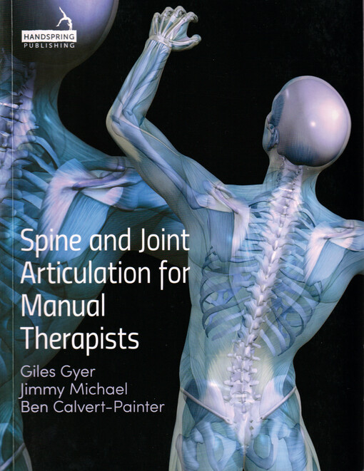 Spine and joint articulation for manual therapists