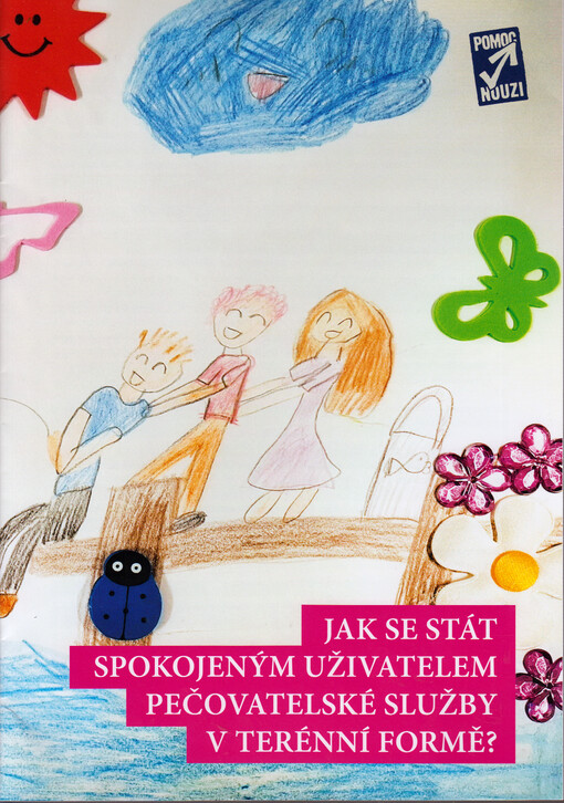 Jak se stát spokojeným uživatelem pečovatelské služby v terénní formě?