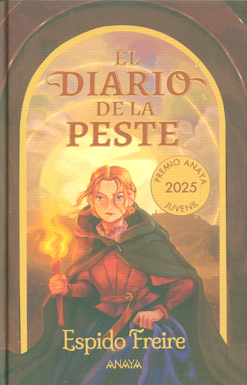 El diario de la peste : XXII premio Anaya de literatura infantil y juvenil