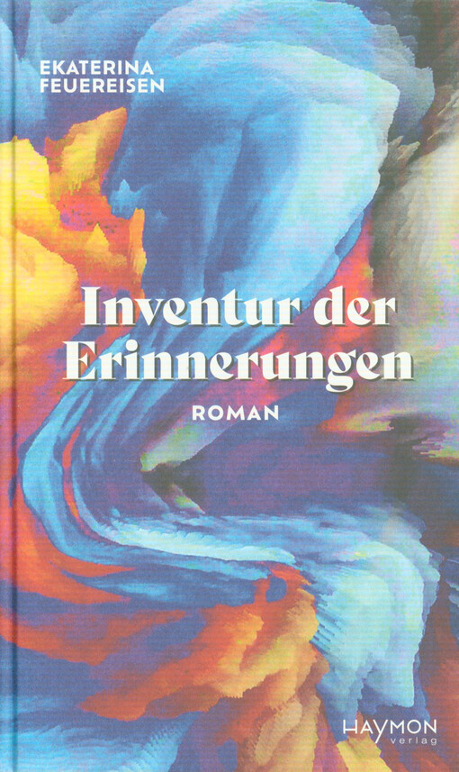 Inventur der Erinnerungen : Roman