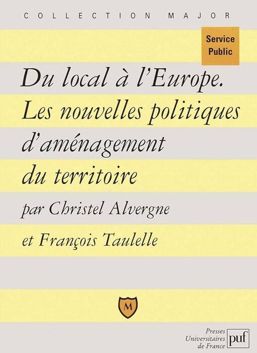Du local à l'Europe : Les Nouvelles Politiques d'aménagement du territoire