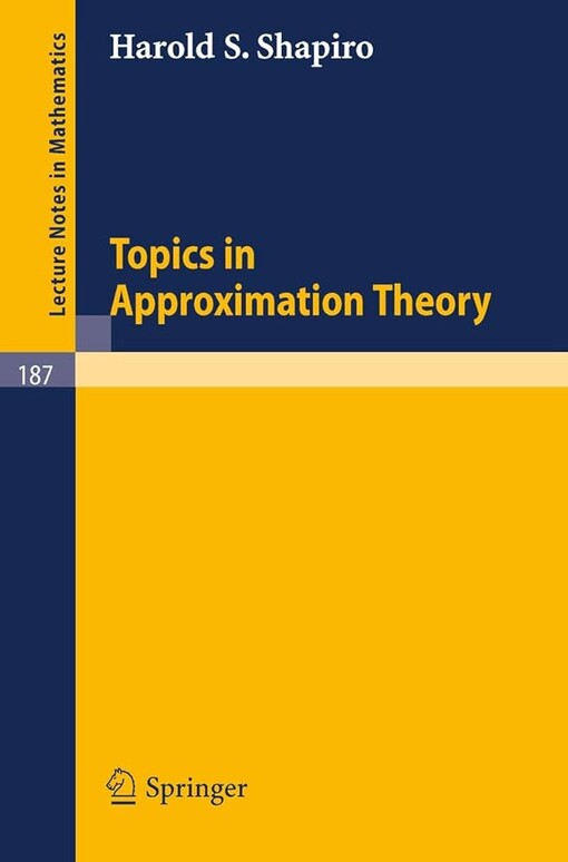 Topics in Approximation Theory (Lecture Notes in Mathematics)