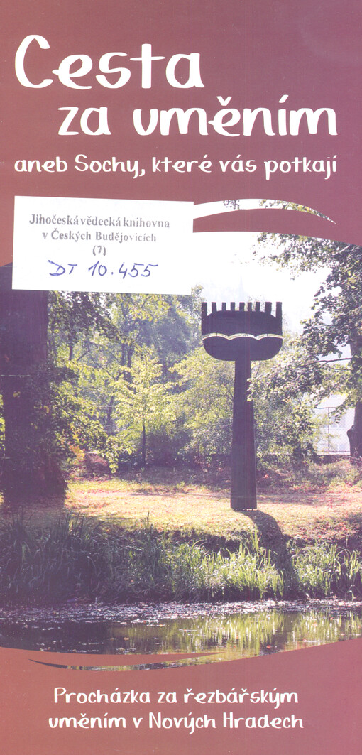 Cesta za uměním, aneb, Sochy, které vás potkají : procházka za řezbářským uměním v Nových Hradech