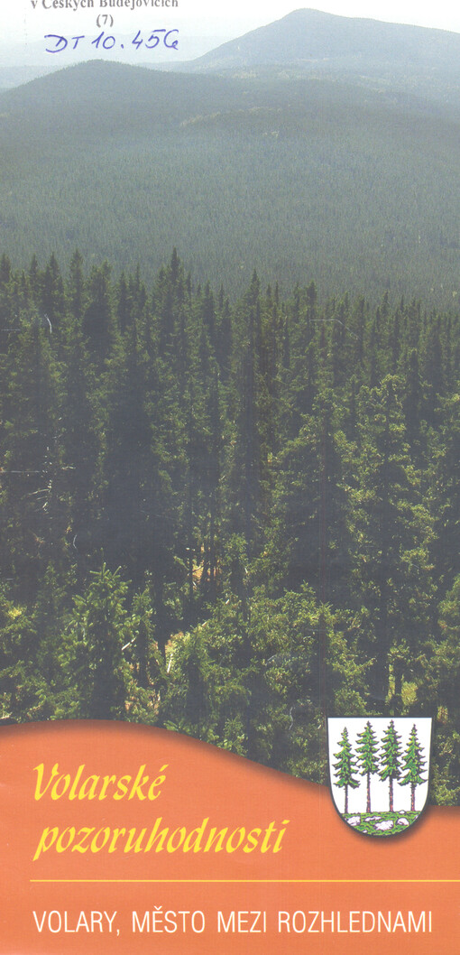 Volarské pozoruhodnosti : Volary, město mezi rozhlednami