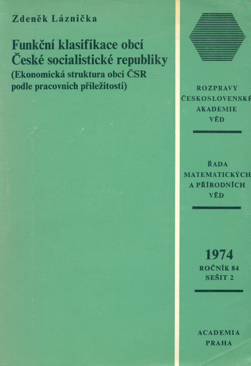 Funkční klasifikace obcí České socialistické republiky : (ekonomická struktura ČSR podle pracovních příležitostí)
