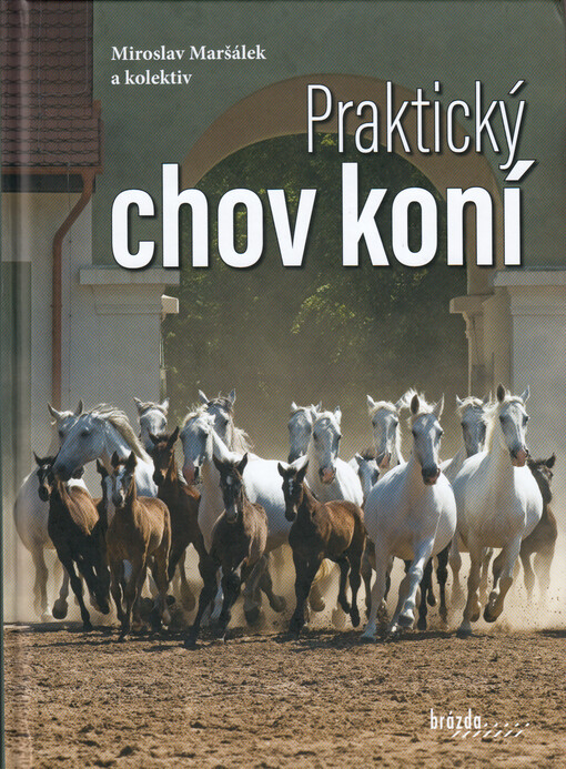 Praktický chov koní