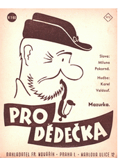 Pro dědečka : mazurka  (odkaz v elektronickém katalogu)
