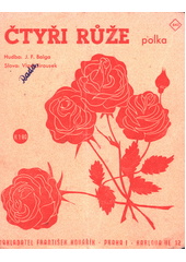 Čtyři růže : polka  (odkaz v elektronickém katalogu)