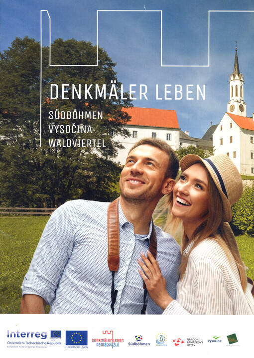 Denkmäler leben : Südböhmen, Vysočina, Waldviertel