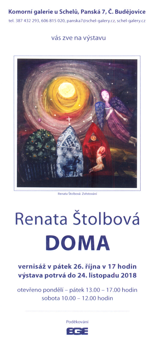 Komorní galerie u Schelů ... vás zve na výstavu Renata Štolbová : doma ...