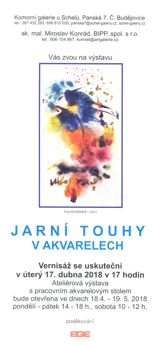 Komorní galerie u Schelů ... ak. mal. Miroslav Konrád, BIPP ... Vás zvou na výstavu Jarní touhy v akvarelech ...