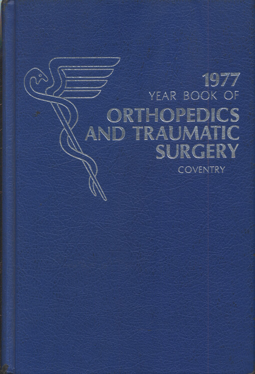 The year book of orthopedics and traumatic surgery 1977