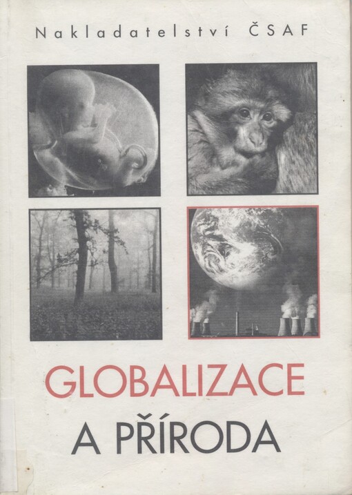 Globalizace a příroda : vliv ekonomické globalizace na životní prostředí