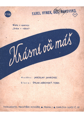 Krásné oči máš : waltz  (odkaz v elektronickém katalogu)