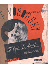 To bylo tenkrát... : píseň a tango  (odkaz v elektronickém katalogu)