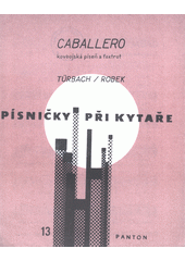 Caballero : kovbojská píseň a foxtrot  (odkaz v elektronickém katalogu)