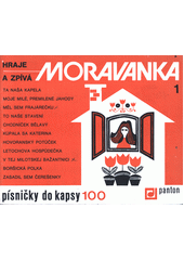 Hraje a zpívá Moravanka. 1 (odkaz v elektronickém katalogu)
