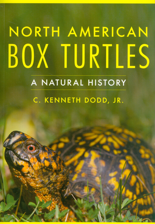 North American box turtles : a natural history