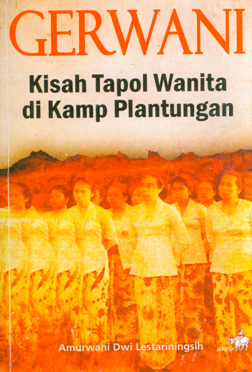 Gerwani : kisah tapol wanita di kamp Plantungan