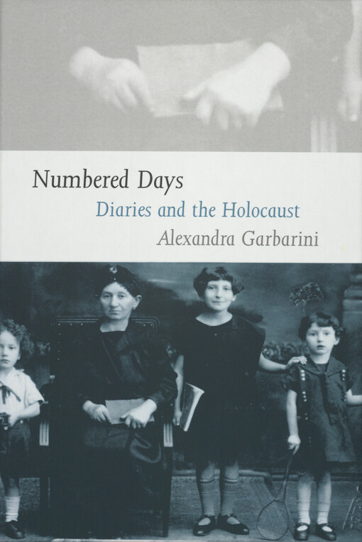 Numbered days : diaries and the Holocaust