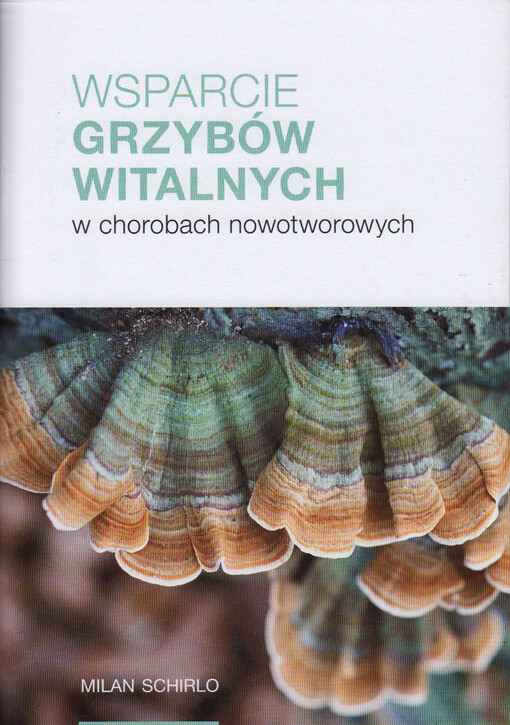 Wsparcie grzybów witalnych w chorobach nowotworowych