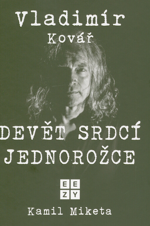 Vladimír Kovář : devět srdcí jednorožce