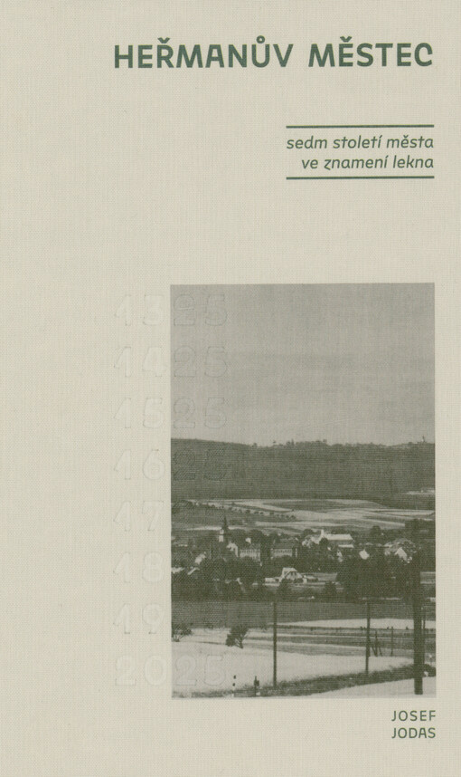 Heřmanův Městec : sedm století města ve znamení lekna