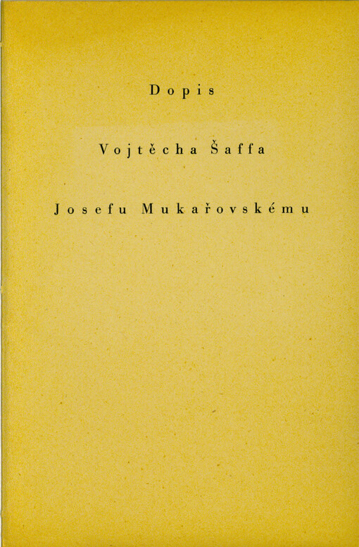 Dopis Vojtěcha Šaffa Josefu Mukařovskému : k 6. bibliofilskému večeru v Praze