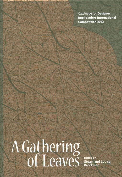 A gathering of leaves : Designer Bookbinders International Competition 2022