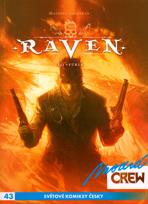 Raven. III, Fúrie
