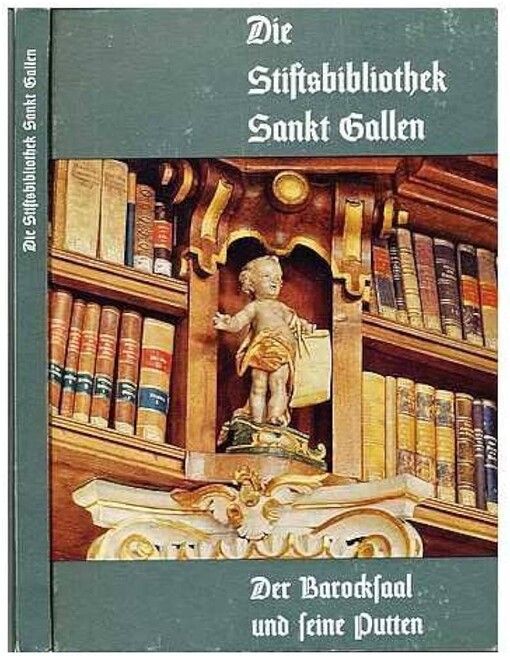 Die Stiftsbibliothek Sankt Gallender Barocksaal und seine Putten