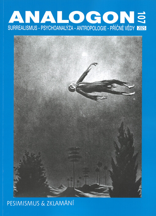 Analogon : surrealismus - psychoanalysa - strukturalismus - antropologie - příčné vědy