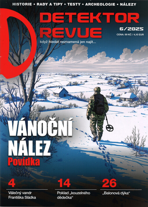 Detektor revue : historie - rady a tipy - testy - archeologie - nálezy : když hledat neznamená jen najít...