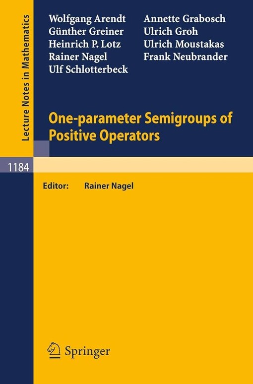 One-parameter Semigroups of Positive Operators (Lecture Notes in Mathematics)