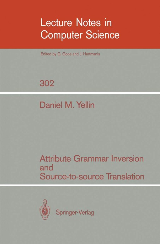 Attribute Grammar Inversion and Source-to-source Translation (Lecture Notes in Computer Science)