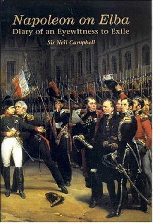 Napoleon on Elba: The Diary of an Eyewitness to Exile