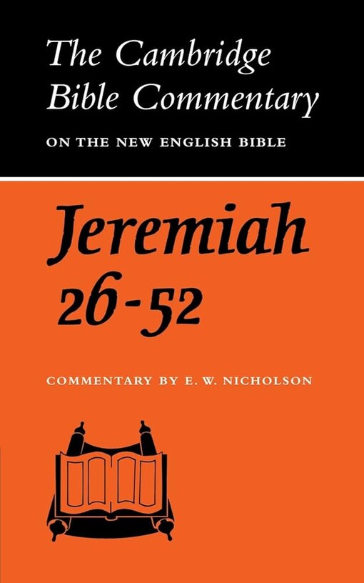The Book of the Prophet Jeremiah, Chapters 26-52 (Cambridge Bible Commentaries on the Old Testament)