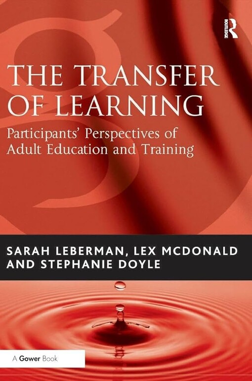 The Transfer of Learning: Participants' Perspectives of Adult Education And Training