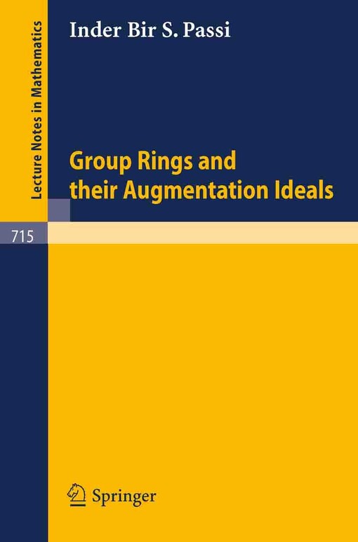 Group Rings and Their Augmentation Ideals (Lecture Notes in Mathematics)